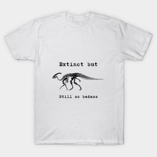 Parasaurolophus - Dinosaur - Extinct but still so badass T-Shirt